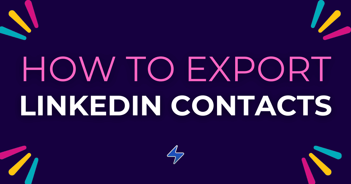 Export LinkedIn Contacts: A Step-by-Step Guide