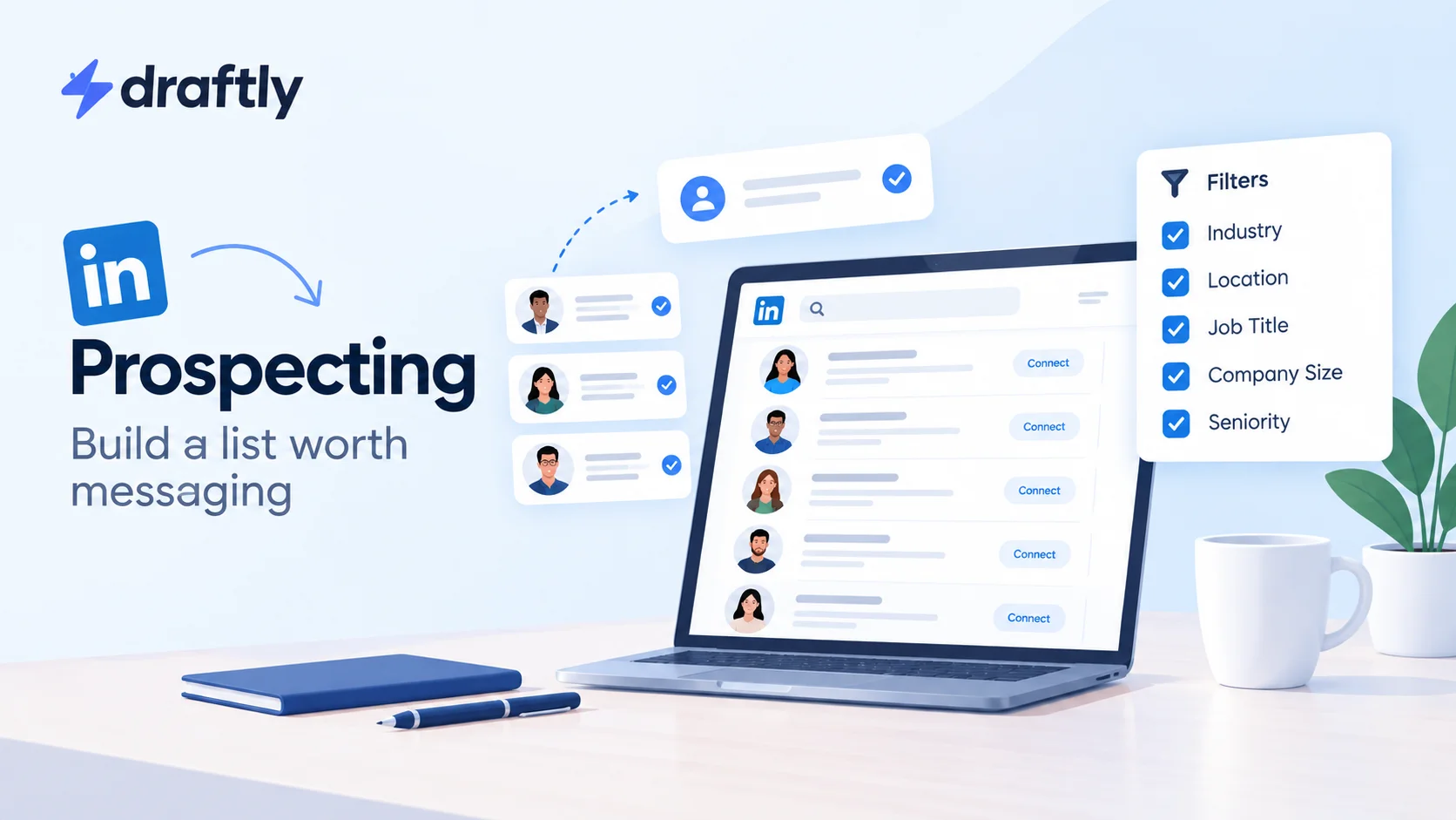 LinkedIn Prospecting: How to Build a List Worth Messaging