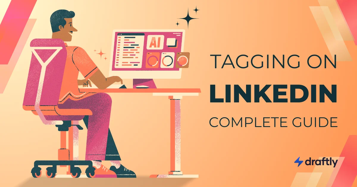 How to Tag Someone on LinkedIn in 2026: A Complete Guide