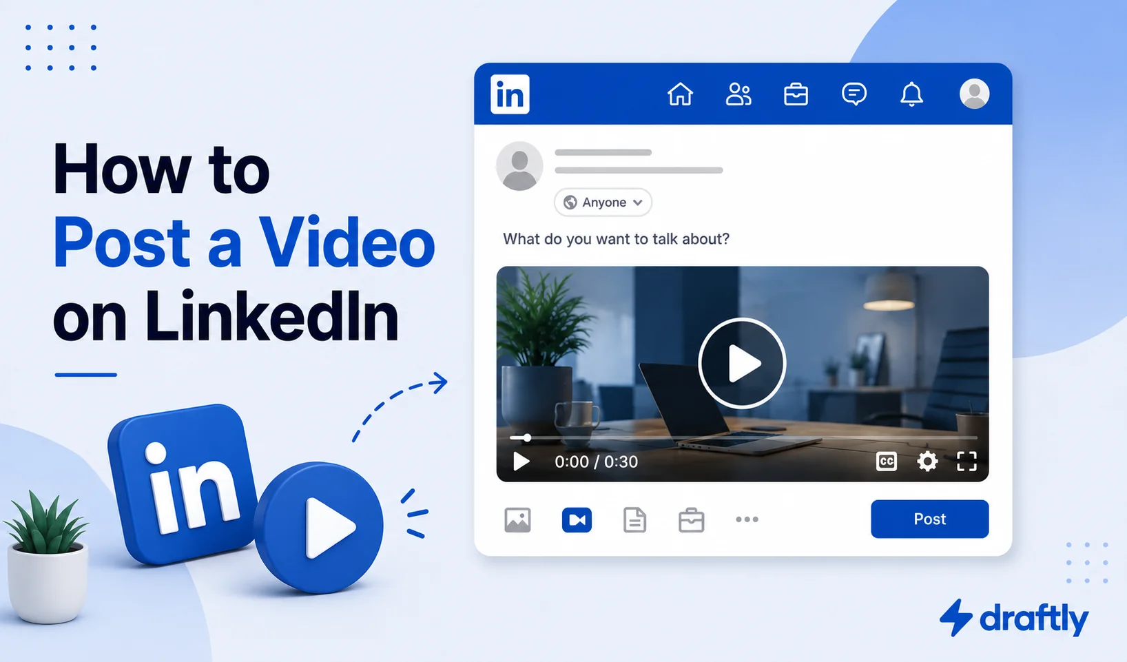 How to Post a Video on LinkedIn in 2026
