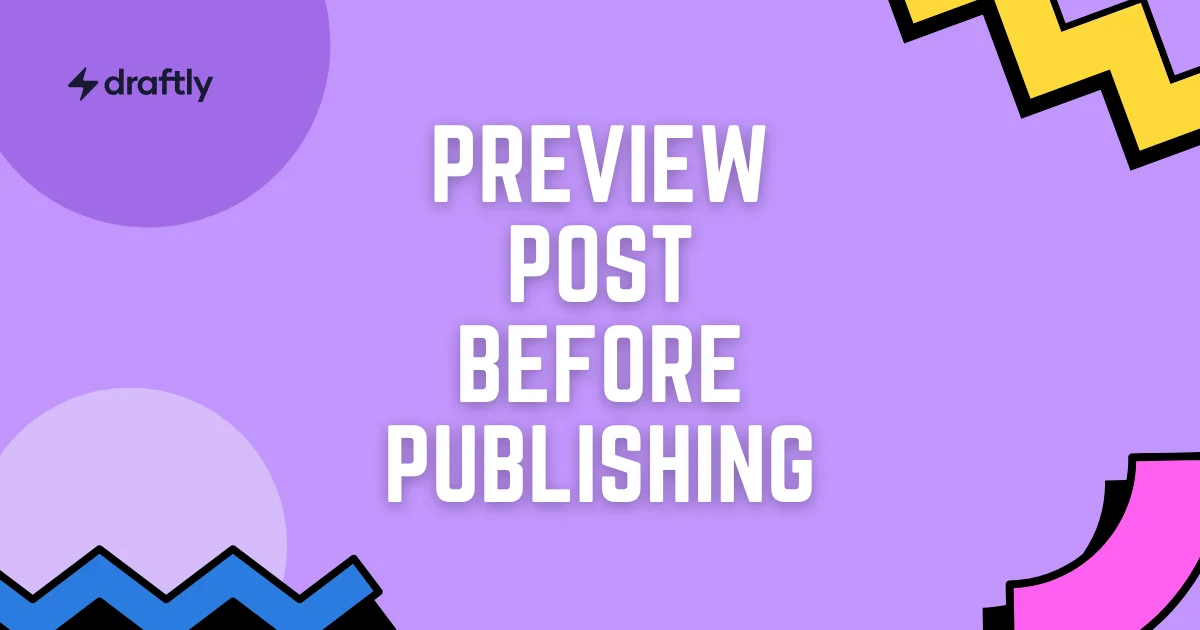 How to Preview Your LinkedIn Posts Before Publishing