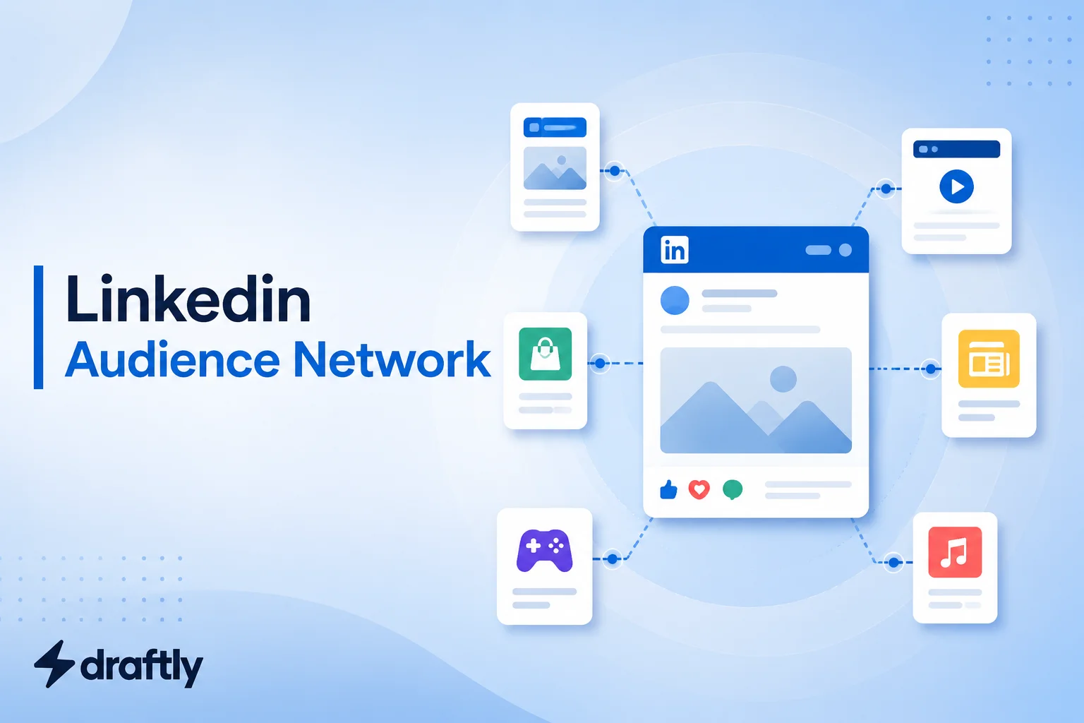 LinkedIn Audience Network: What It Is and Whether You Should Turn It On