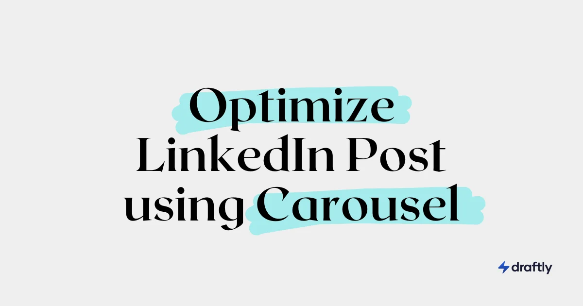 LinkedIn Carousels: Create and Optimize Engaging Posts